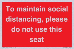 To maintain social distancing, please do not use this seat